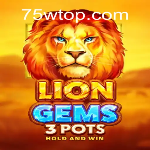 Descubra o Fascinante Mundo de LionGems3pots - Regras e Estratégias